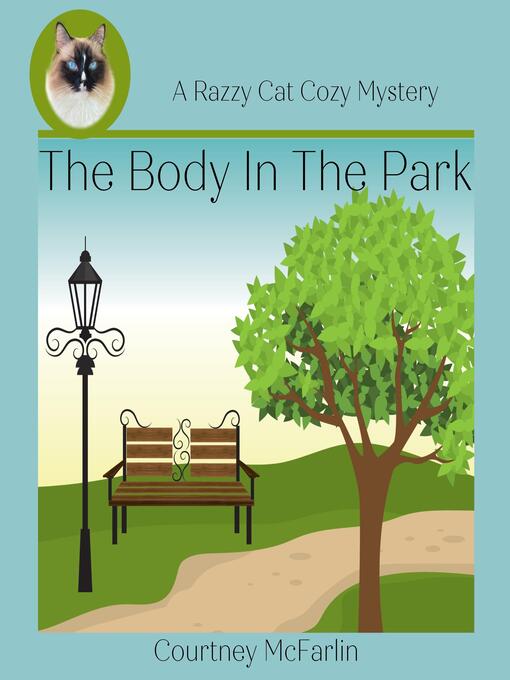 Title details for The Body in the Park by Courtney McFarlin - Wait list